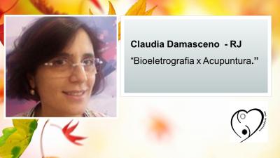 Palestra Bioeletrografia x Acupuntura - Prof. Cl&aacute;udia Damasceno